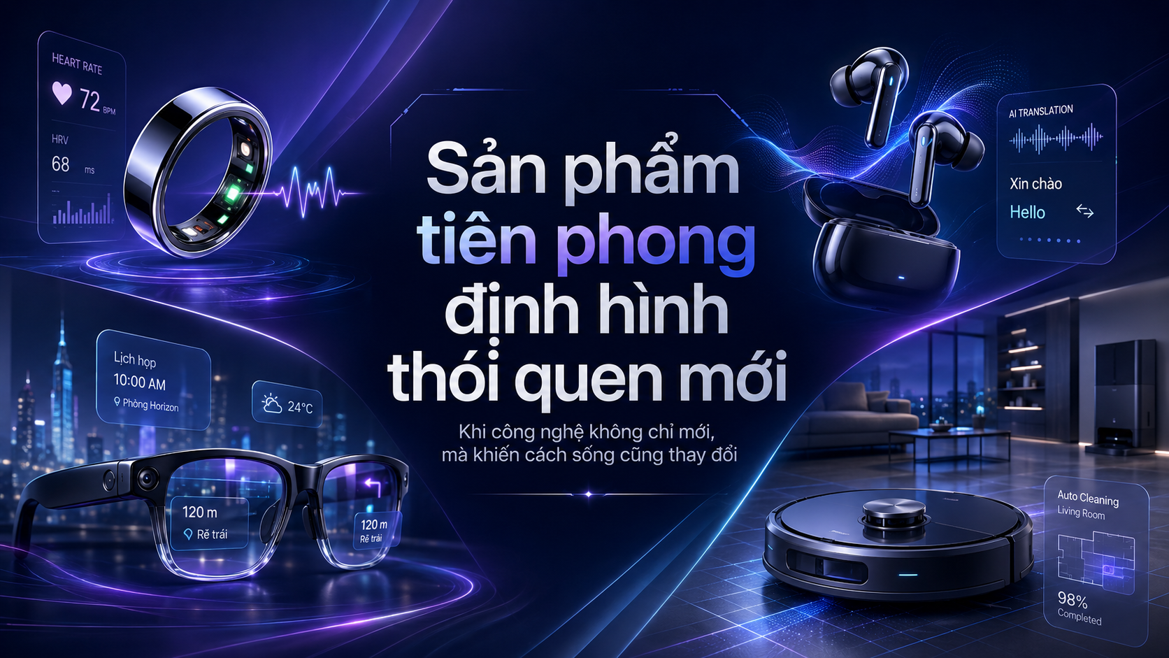 “Sản phẩm tiên phong định hình thói quen mới”: Khi giá trị của công nghệ nằm ở cách nó thay đổi đời sống - Ảnh 2.