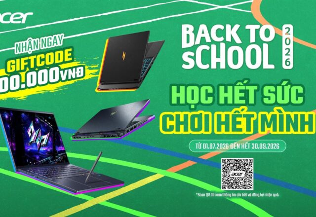 Acer Ra Mắt Chương Trình Khuyến Mãi Mùa Tựu Trường 2026