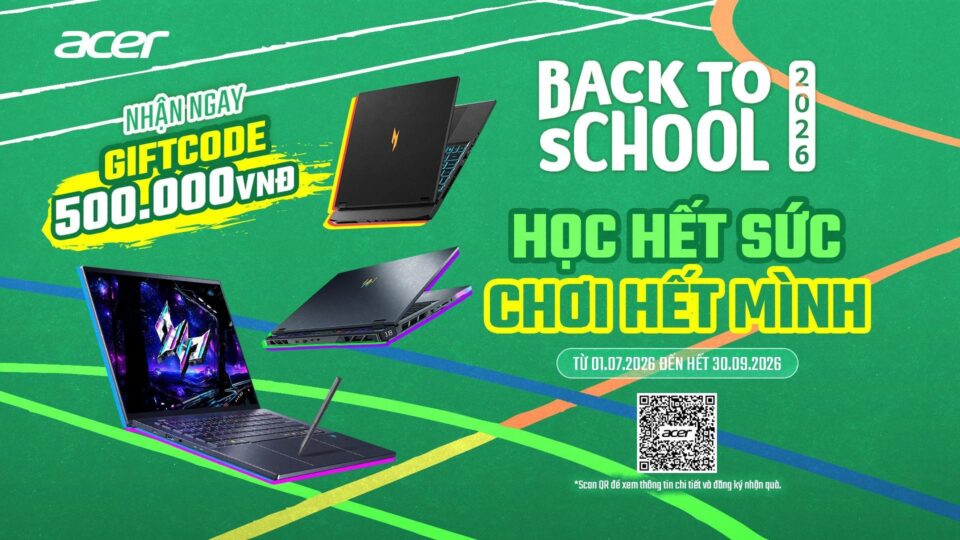 Acer Ra Mắt Chương Trình Khuyến Mãi Mùa Tựu Trường 2026