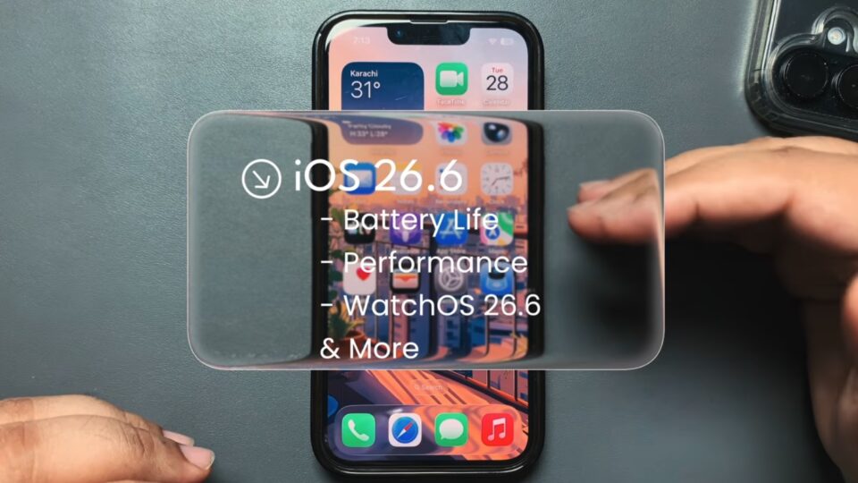 Cập Nhật iOS 26.6: Tối Ưu Pin và Hiệu Suất Như Thế Nào?