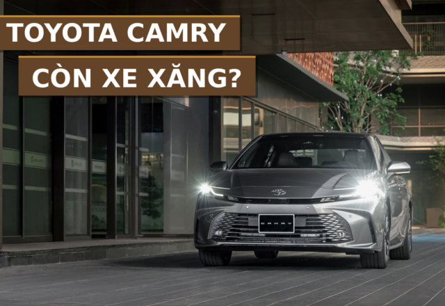 Doanh số Toyota Camry tháng 8/2026: 193 xe bán ra và một chiếc bất ngờ vẫn dùng động cơ xăng